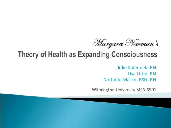 Margaret Newman s Theory of Health as Expanding Consciousness