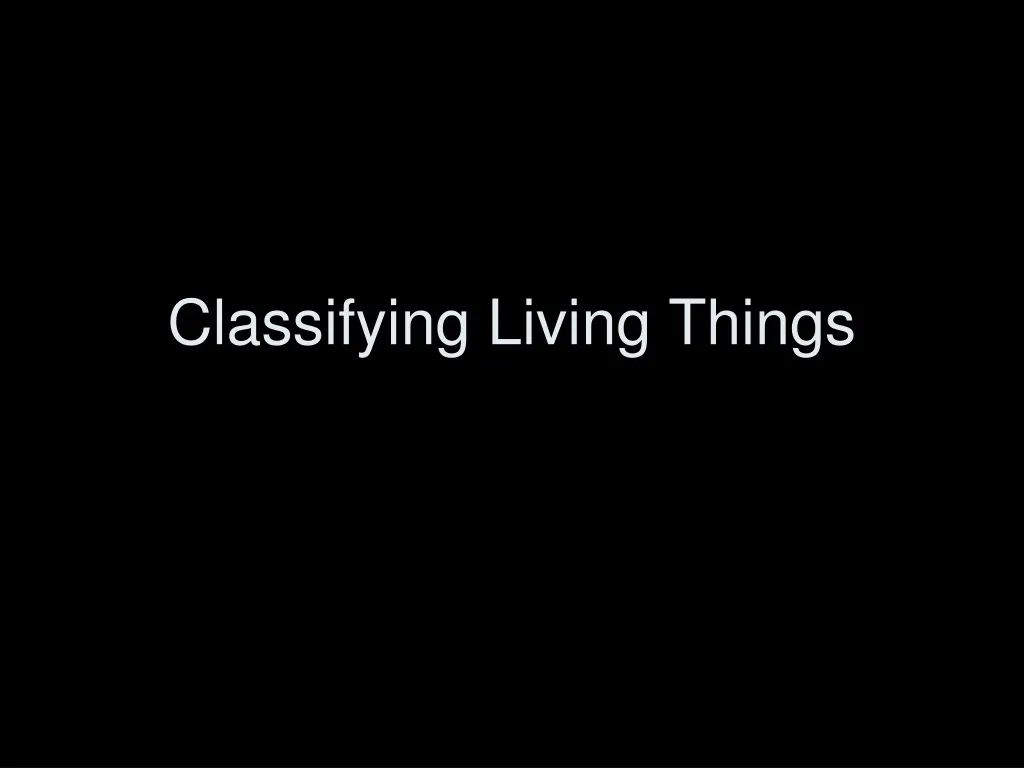 classifying living things