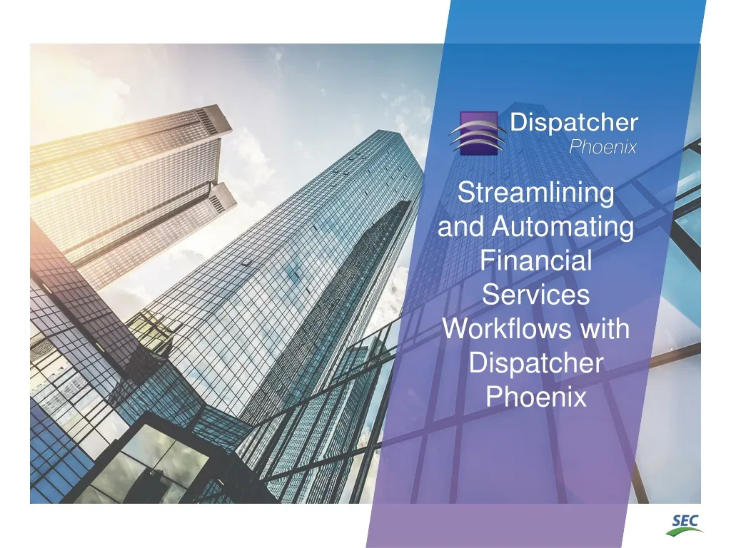 streamlining and automating financial services