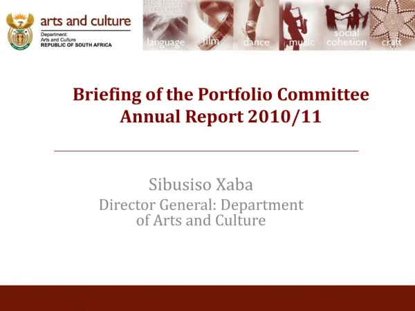 Briefing of the Portfolio Committee Annual Report 2010/11