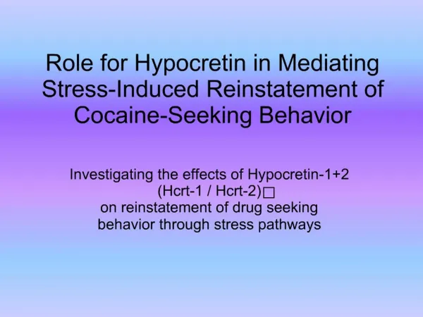 Role for Hypocretin in Mediating Stress-Induced Reinstatement of Cocaine-Seeking Behavior