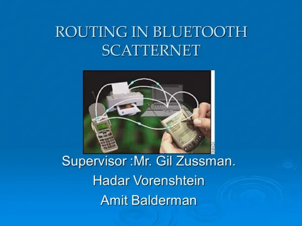 ROUTING IN BLUETOOTH SCATTERNET