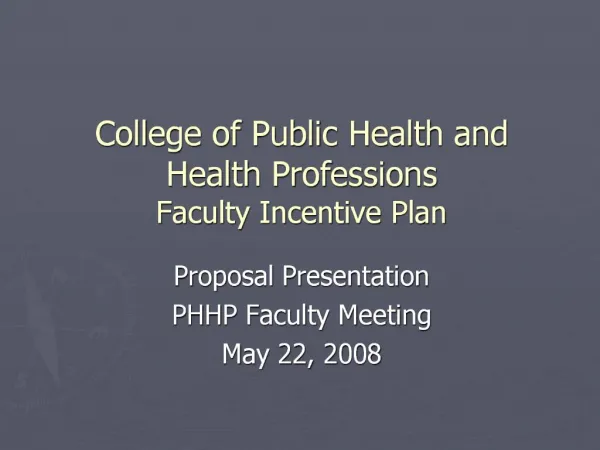 College of Public Health and Health Professions Faculty Incentive Plan