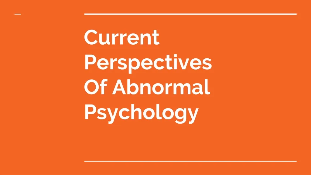 current perspectives of abnormal psychology