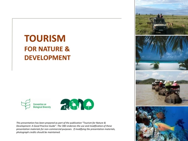 TOURISM FOR NATURE &amp; DEVELOPMENT