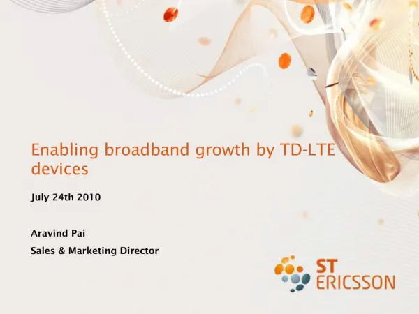 Enabling broadband growth by TD-LTE devices