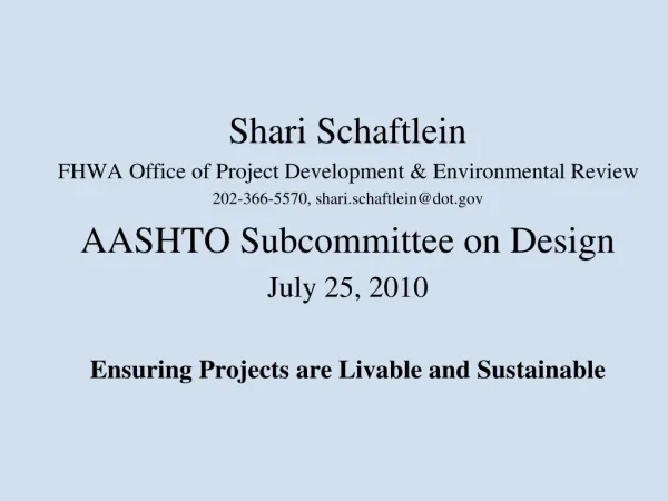 Shari Schaftlein FHWA Office of Project Development &amp; Environmental Review