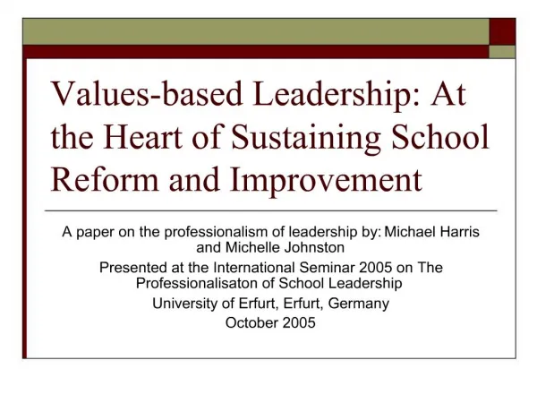 Values-based Leadership: At the Heart of Sustaining School Reform and Improvement