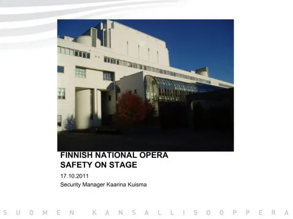 FINNISH NATIONAL OPERA SAFETY ON STAGE
