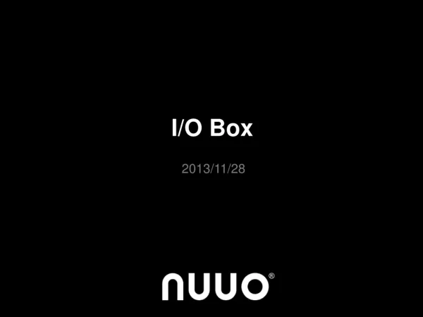I/O Box