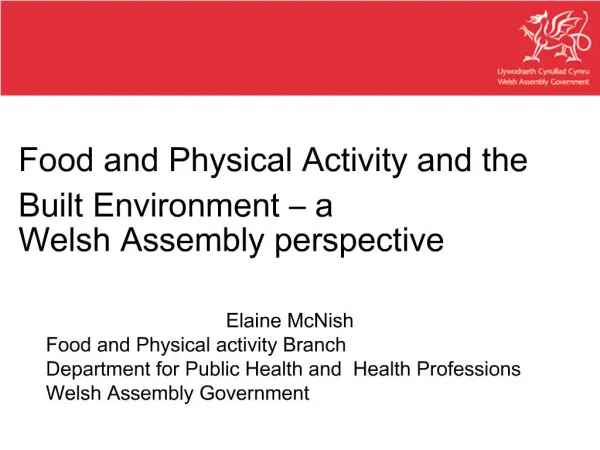 Food and Physical Activity and the Built Environment a Welsh Assembly perspective