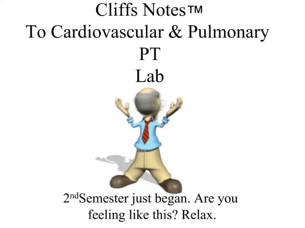 Cliffs Notes To Cardiovascular Pulmonary PT Lab