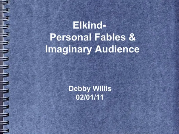 Elkind- Personal Fables Imaginary Audience Debby Willis 02