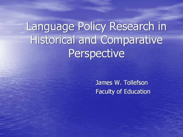 Language Policy Research in Historical and Comparative Perspective
