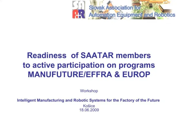 Readiness of SAATAR members to active participation on programs MANUFUTURE