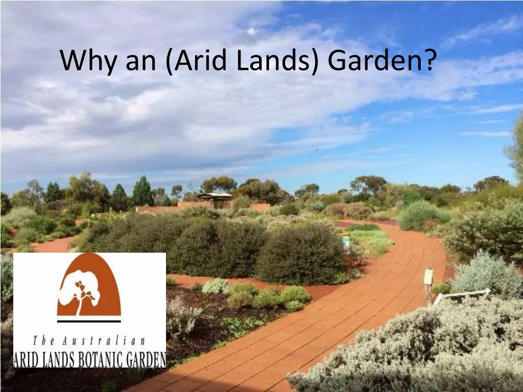 why an arid lands garden