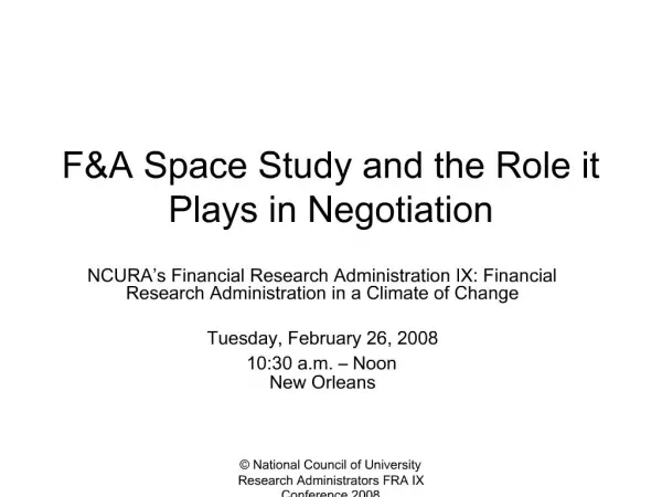 FA Space Study and the Role it Plays in Negotiation