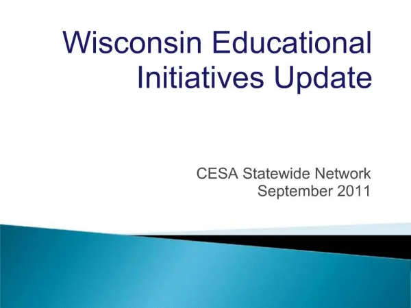 Wisconsin Educational Initiatives Update