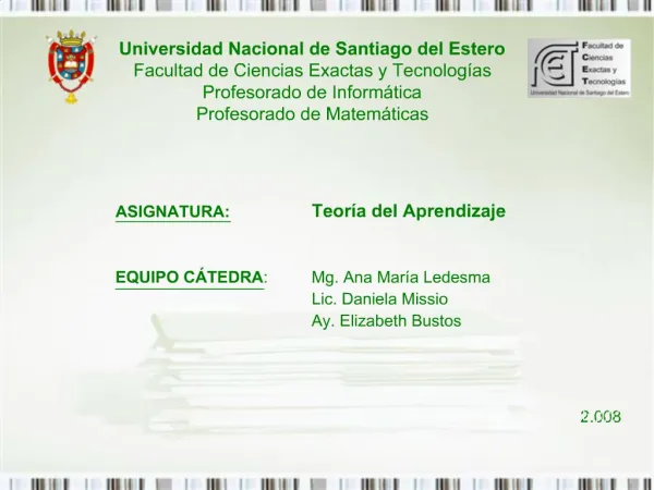 Universidad Nacional de Santiago del Estero Facultad de Ciencias Exactas y Tecnolog as Profesorado de Inform tica Profes