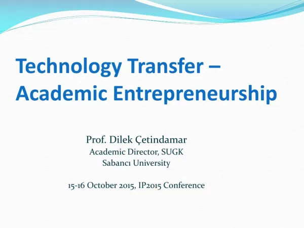 Technology Transfer – Academic Entrepreneurship