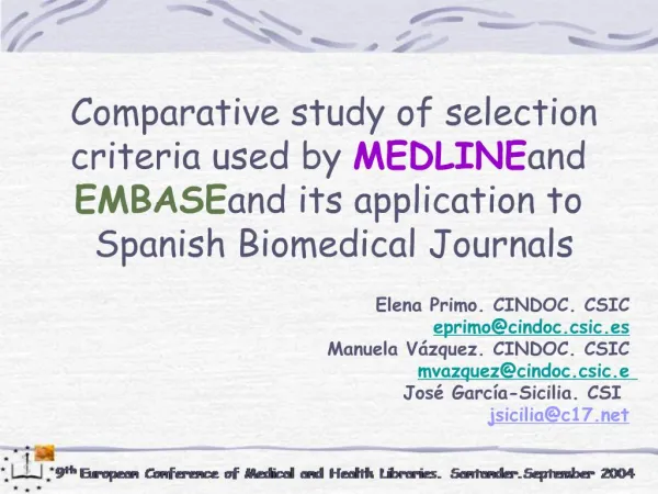 Comparative study of selection criteria used by MEDLINE and EMBASE and its application to Spanish Biomedical Journals
