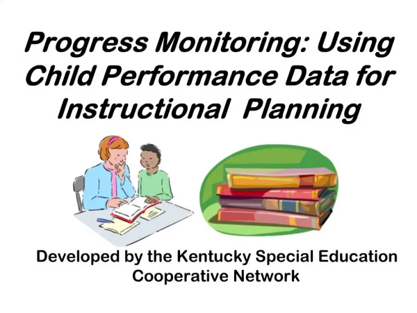 Progress Monitoring: Using Child Performance Data for Instructional Planning