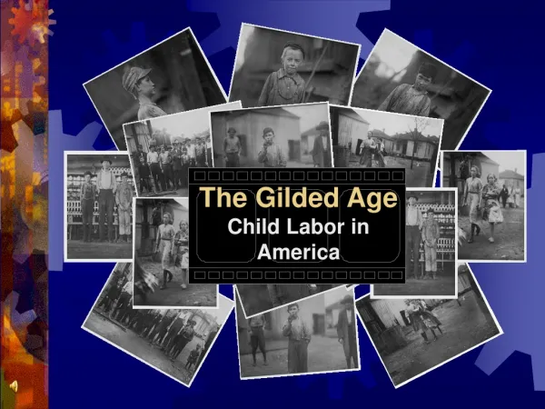 The Gilded Age Child Labor in America