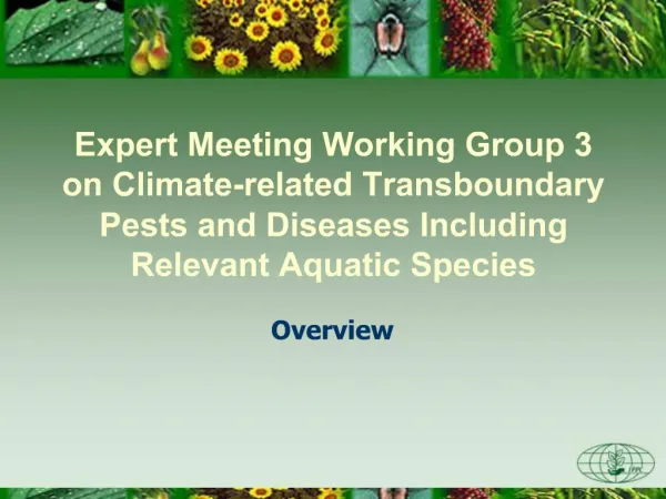 Expert Meeting Working Group 3 on Climate-related Transboundary Pests and Diseases Including Relevant Aquatic Species