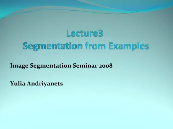 Lecture3 Segmentation from Examples