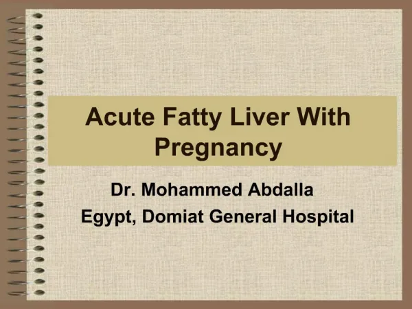 Acute Fatty Liver With Pregnancy