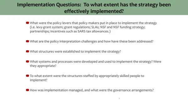 Implementation Questions: To what extent has the strategy been effectively implemented?