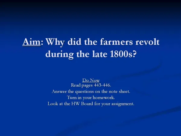 Aim: Why did the farmers revolt during the late 1800s