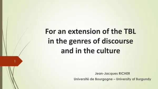 For an extension of the TBL in the genres of discourse and in the culture