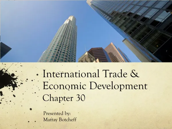 International Trade &amp; Economic Development Chapter 30