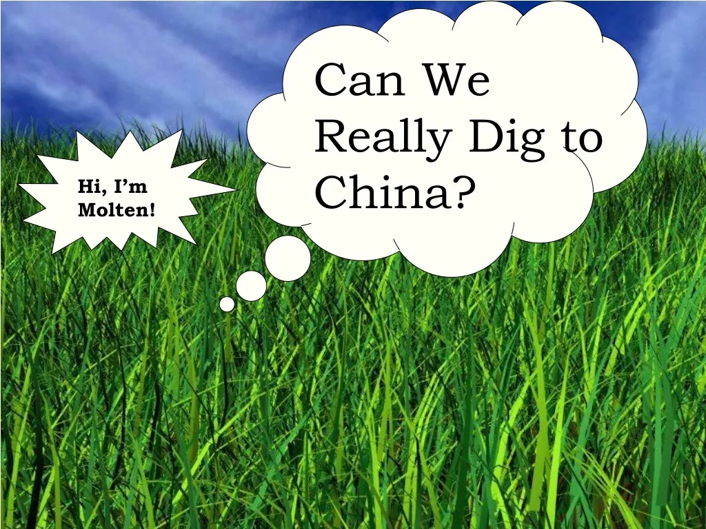 can we really dig to china