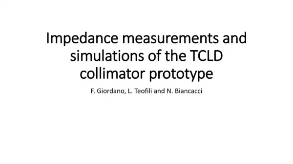 Impedance measurements and simulations of the TCLD collimator prototype