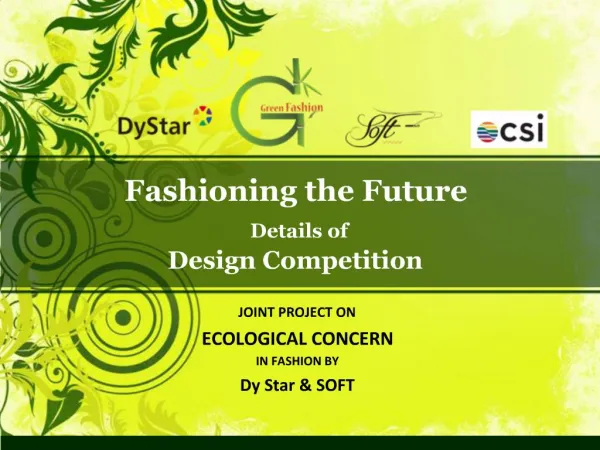 Fashioning the Future Details of Design Competition