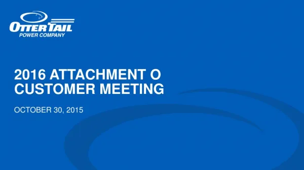 2016 Attachment O Customer Meeting