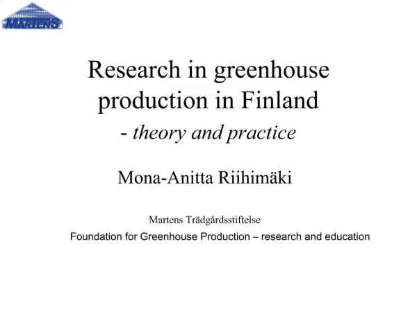 Research in greenhouse production in Finland - theory and practice