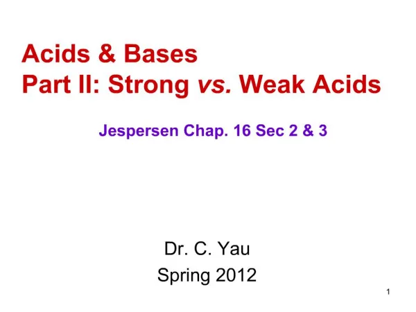 Acids Bases Part II: Strong vs. Weak Acids