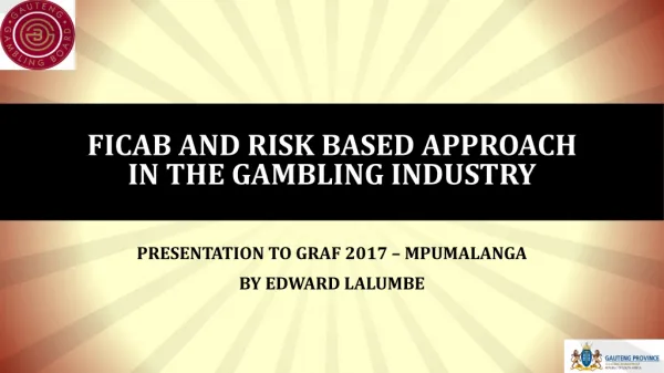 fICAB AND RISK BASED APPROACH IN THE GAMBLING INDUSTRY