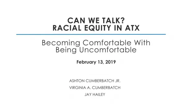 Can we talk? Racial equity in ATX Becoming Comfortable With Being Uncomfortable