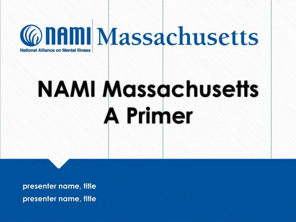 NAMI Massachusetts A Primer