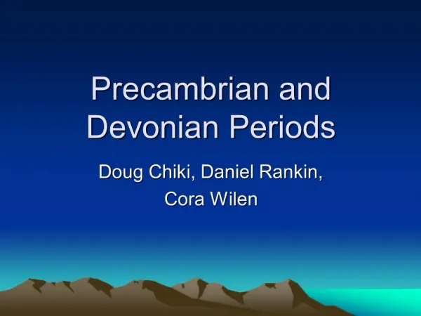 Precambrian and Devonian Periods