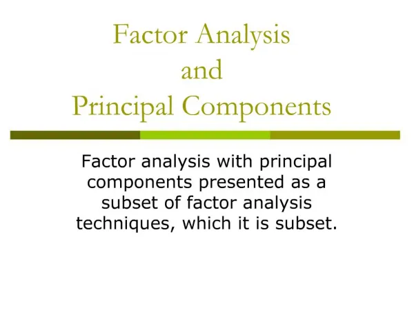 Factor Analysis and Principal Components