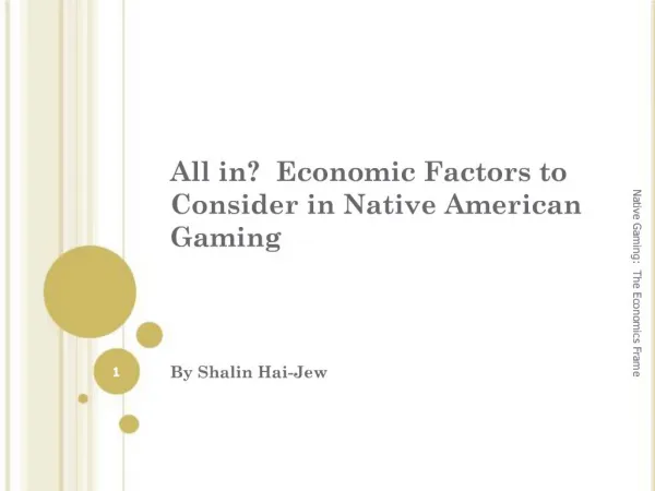 All in Economic Factors to Consider in Native American Gaming