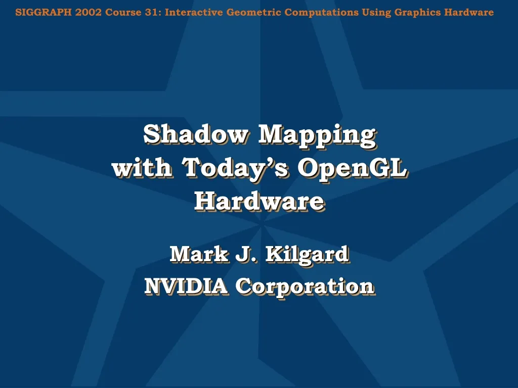 shadow mapping with today s opengl hardware