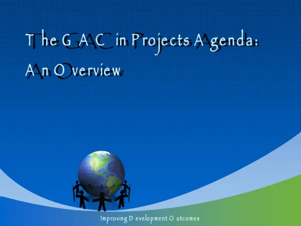 The GAC in Projects Agenda: An Overview