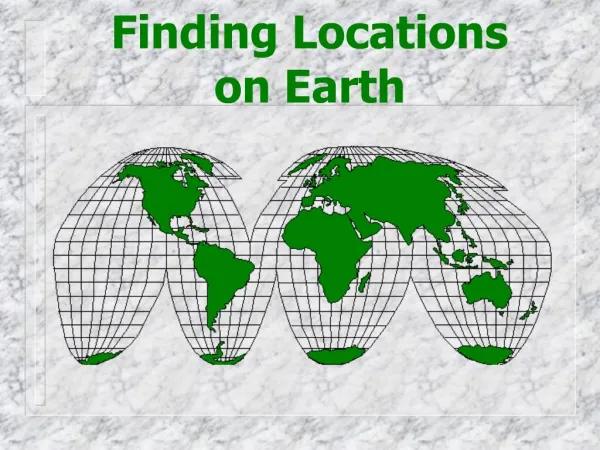 Finding Locations on Earth