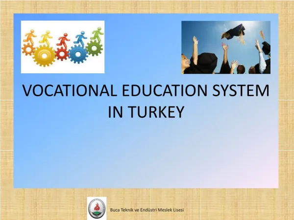 VOCATIONAL EDUCATION SYSTEM IN TURKEY